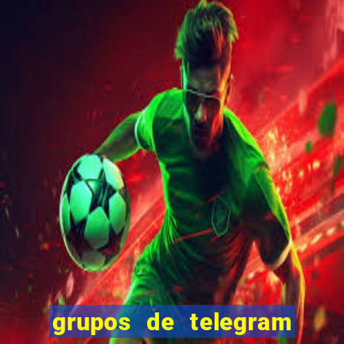 grupos de telegram mais 18